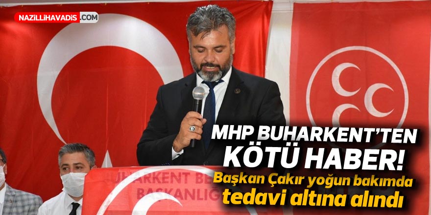 MHP Buharkent’ten kötü haber