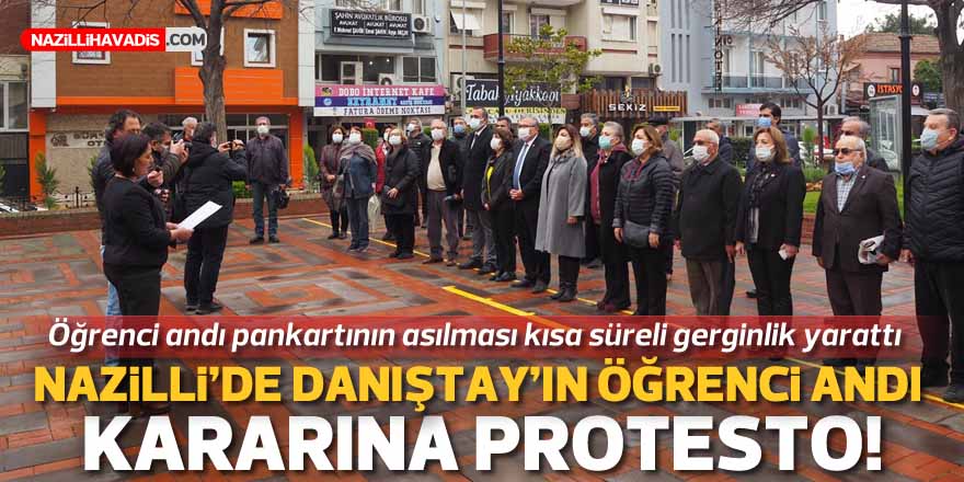 Nazilli’de Danıştay’ın öğrenci andı kararına protesto!