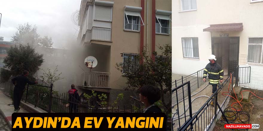 Aydın'da ev yangını