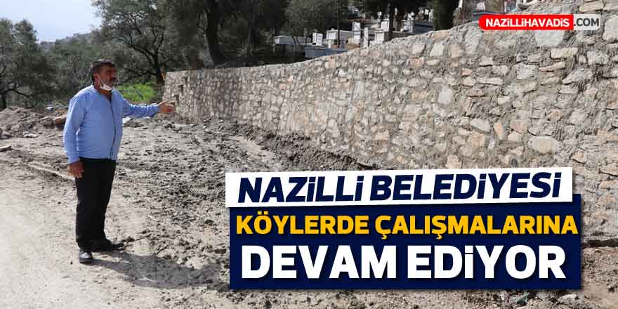 Nazilli Belediyesi köylerde çalışmalarına devam ediyor.