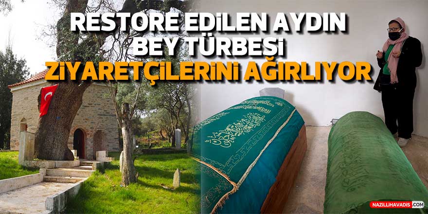 Restore edilen Aydın Bey türbesi ziyaretçilerini ağırlıyor