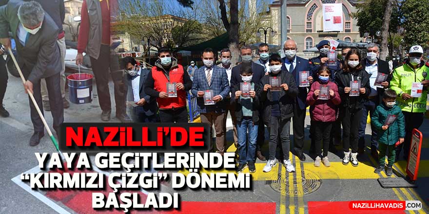 Nazilli’de yaya geçitlerinde "kırmızı çizgi" dönemi başladı