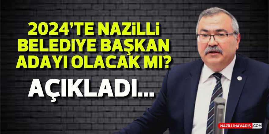 Bülbül, ‘Nazilli Belediye Başkan adaylığı' iddialarına yanıt verdi