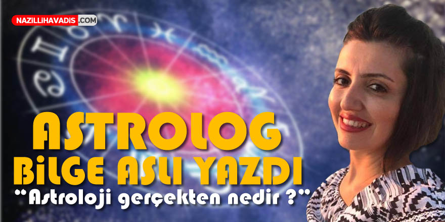 Astroloji gerçekten nedir?