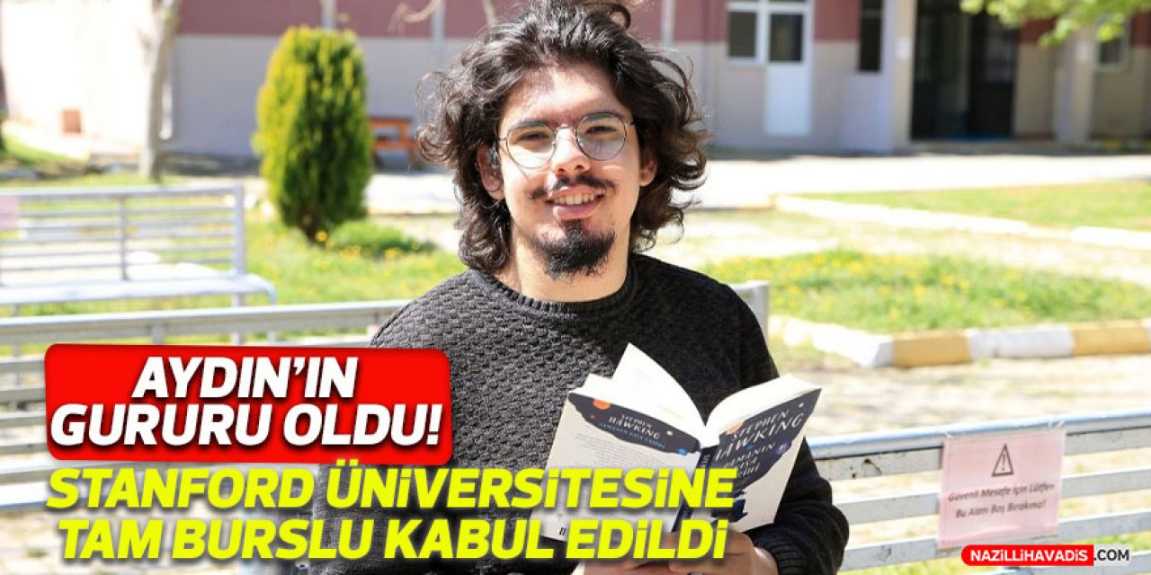 Aydın Fen Lisesi öğrencisi, Stanford Üniversitesine tam burslu kabul edildi