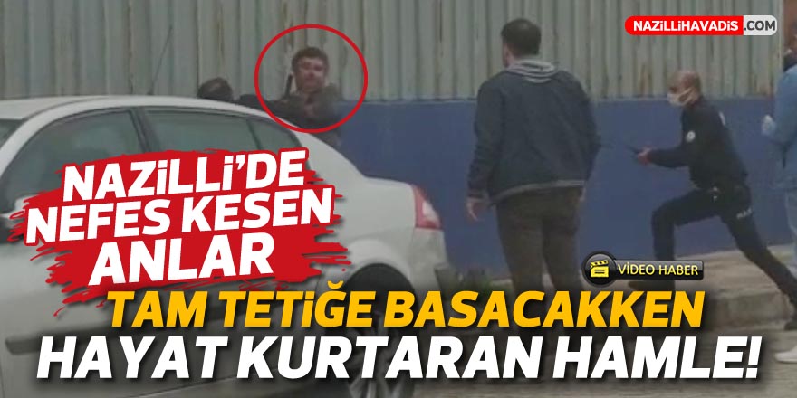 Nazilli’de nefes kesen anlar! Tüfeği kafasına dayadı