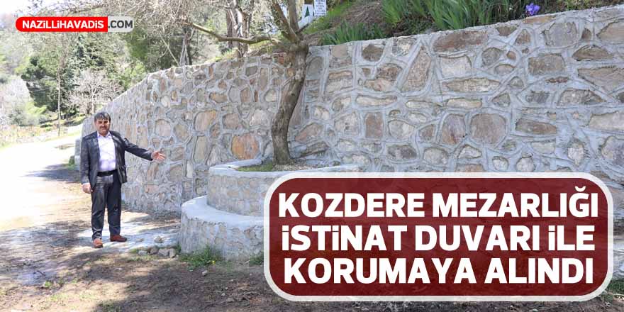 Kozdere Mezarlığı istinat duvarı ile korumaya alındı