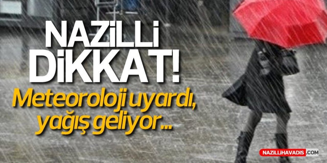 Meteoroloji uyardı! Aydın’a sağanak yağış geliyor