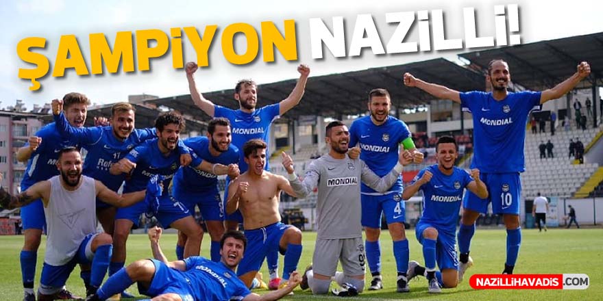 Şampiyon Nazilli Belediyespor !