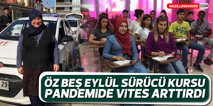 Öz Beş Eylül Sürücü Kursu, pandemide vites artırdı