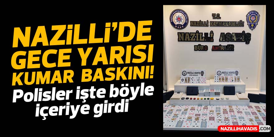 Nazilli’de kumar oynayan 15 kişiye şok baskın! 55 bin lira ceza kesildi