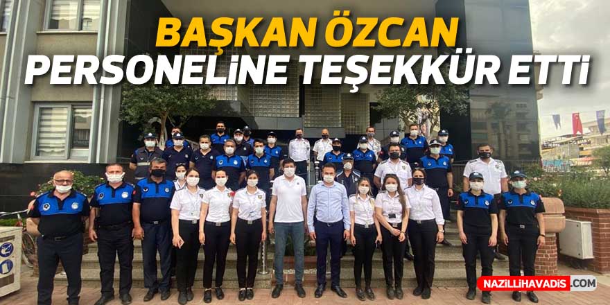 Başkan Özcan Personeline teşekkür etti