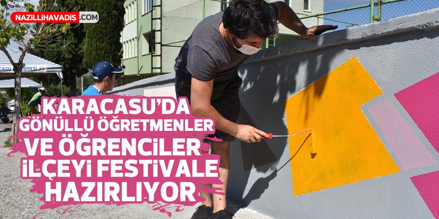 Karacasu’da gönüllü öğretmen ve öğrenciler ilçeyi festivale hazırlıyor