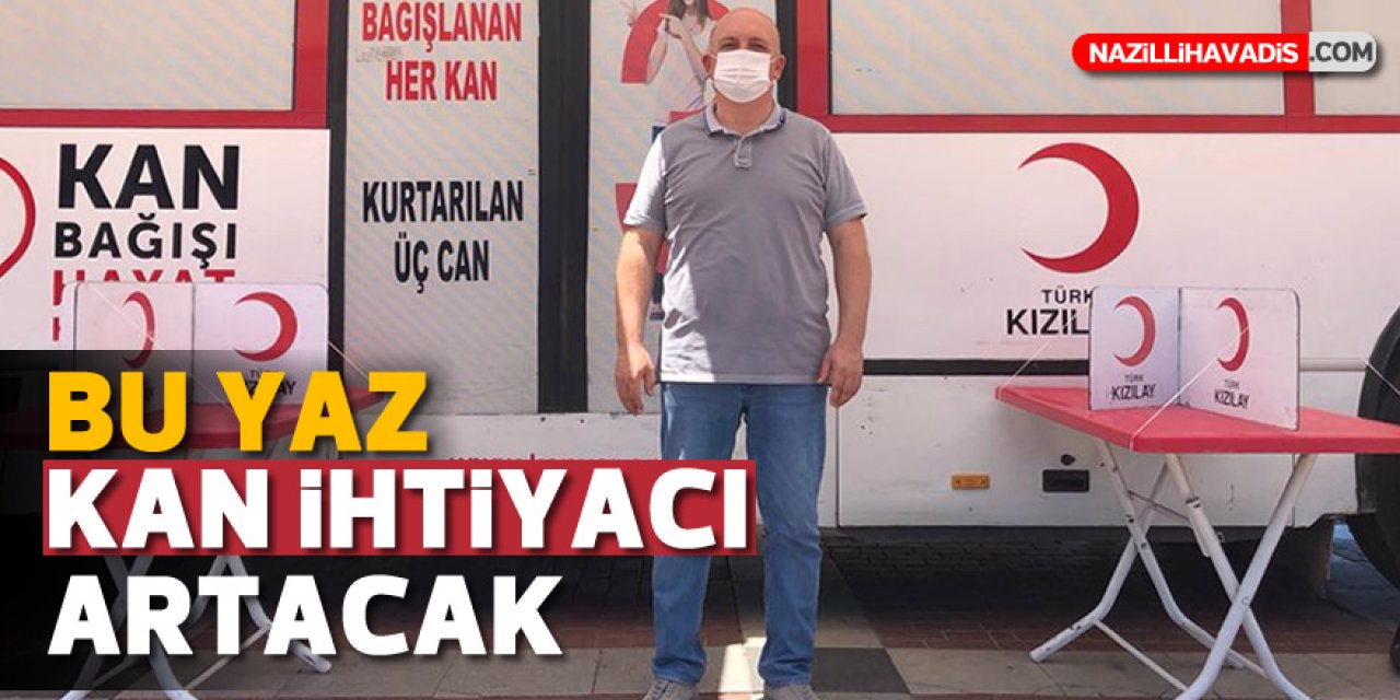 Nazilli’de Türk Kızılayı'ndan Kan Bağışı Çağrısı