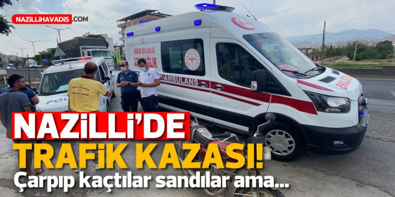 Nazilli'de kaza ! 1 kişi yaralandı