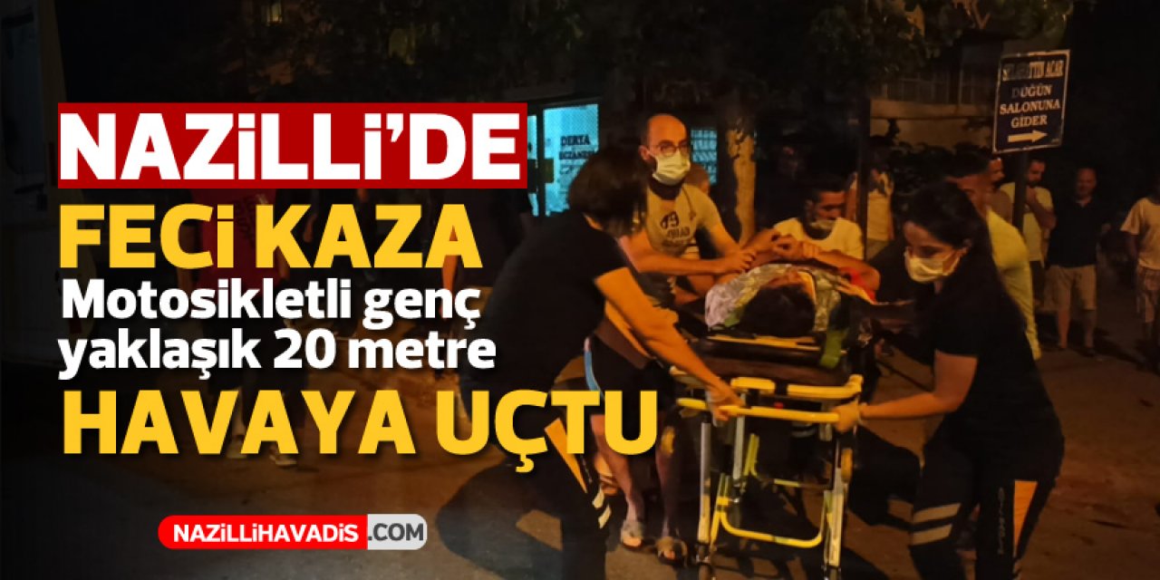 Nazilli'de feci kaza! 1 ağır yaralı