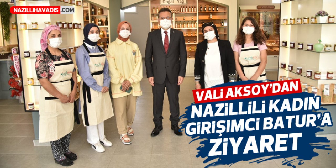 Vali Aksoy, kadın girişimci Batur’u ziyaret etti