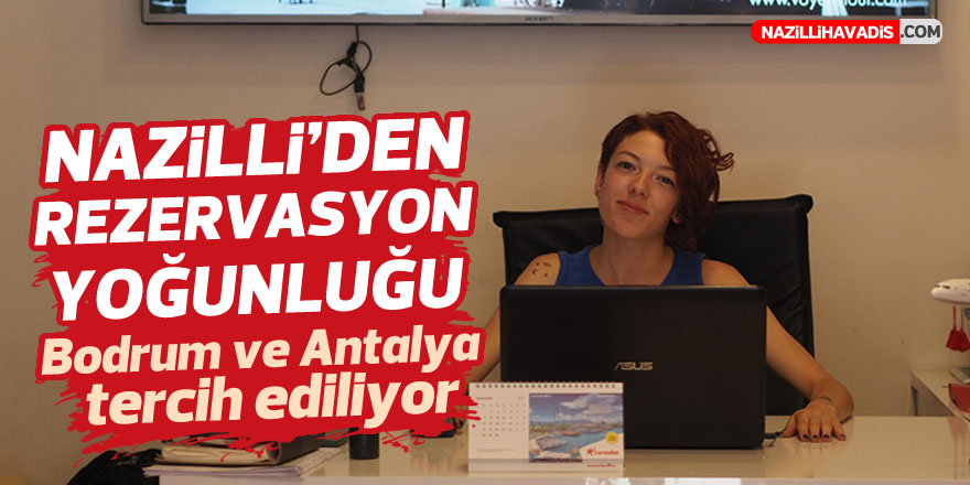 Nazillilerden otel rezervasyonlarına talep yoğun