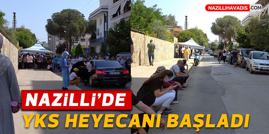 Nazilli’de YKS heyecanı! Birinci oturum başladı