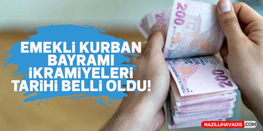 Emekli kurban bayramı ikramiyeleri tarihi belli oldu!