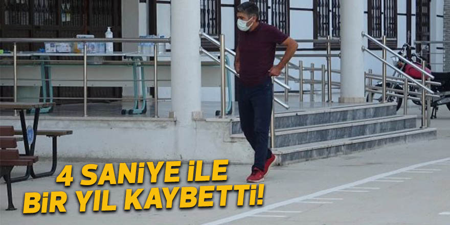 Dört saniye ile bir yıl kaybetti