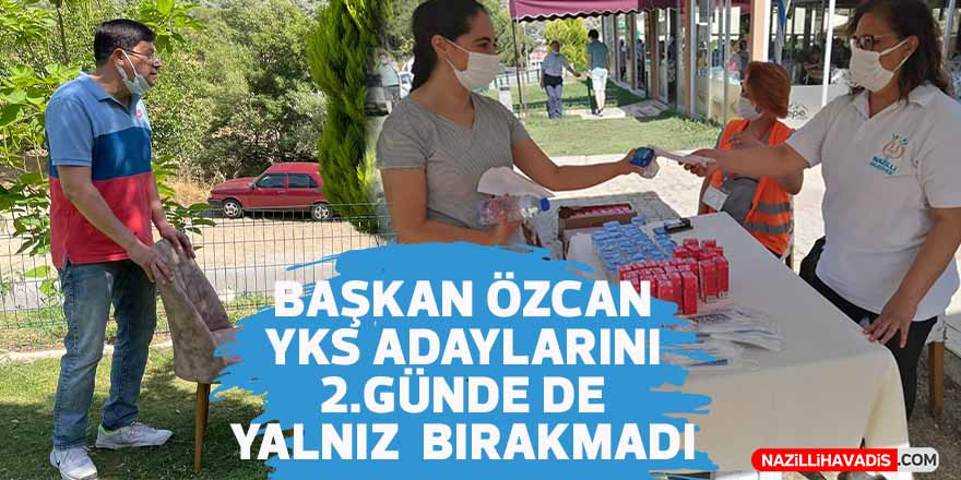 Başkan Özcan YKS adaylarını 2. günde de yalnız bırakmadı