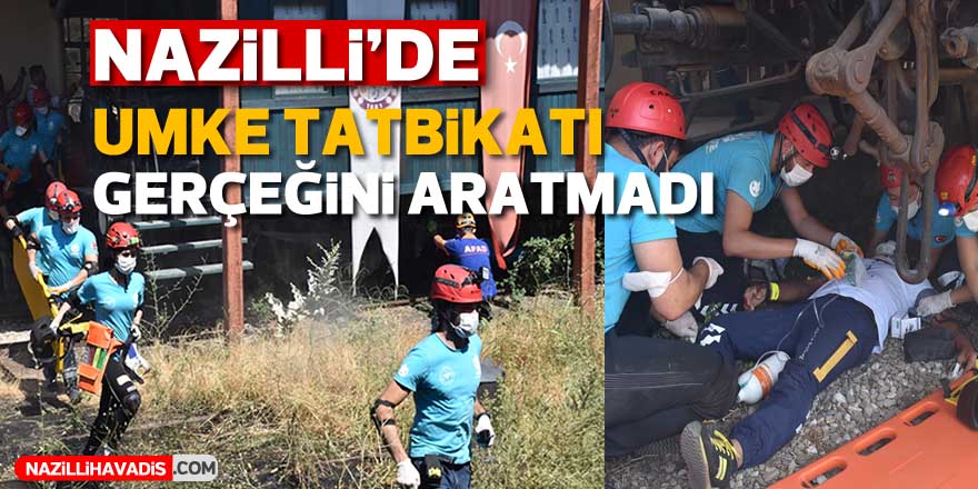 Nazilli’de UMKE Temel Eğitim Tatbikatı gerçekleştirildi