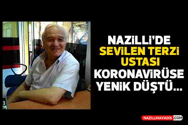 Nazilli’de sevilen terzi ustası yaşamını yitirdi