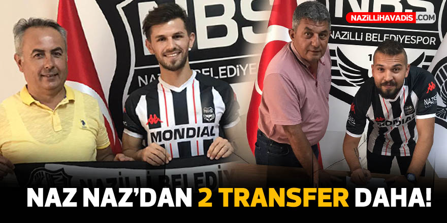 NAZ NAZ'DAN 2 TRANSFER DAHA