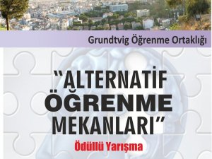 Ödüllü 'Alternatif Öğrenme Mekanları' Yarışması