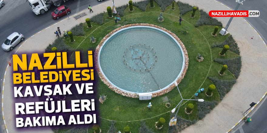 Nazilli Belediyesi kavşak ve refüjleri bakıma aldı