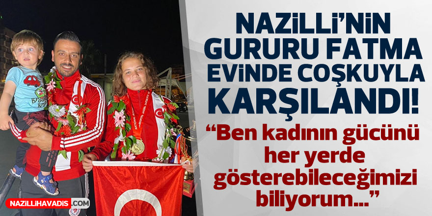 NAZİLLİLİ FATMA'NIN HEDEFİ OLİMPİYAT