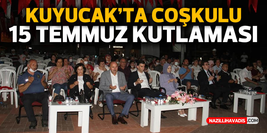 Kuyucak’ta coşkulu 15 Temmuz kutlaması