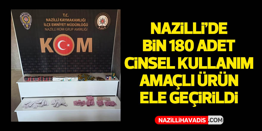 Nazilli’de seyyar kaçakçı operasyonu