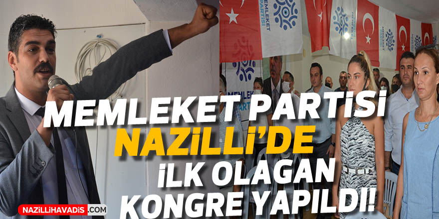 Memleket Partisi Nazilli’de Çetinkaya’nın başkanlığı tescillendi