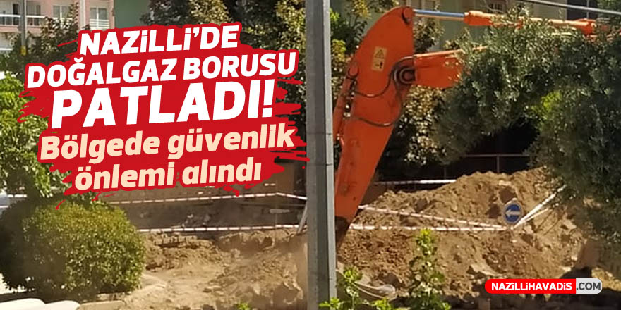 NAZİLLİ'DE DOĞALGAZ ALARMI