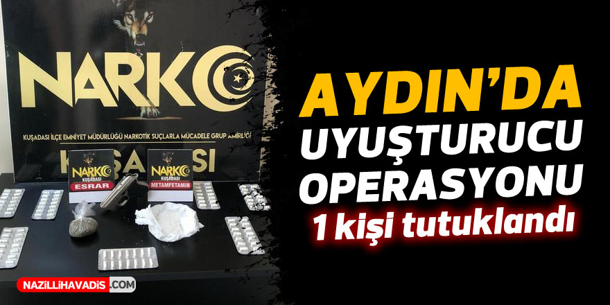 Aydın'da uyuşturucu operasyonunda 1 hükümlü yakalandı