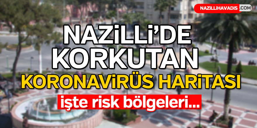 NAZİLLİ'DE POZİTİF VAKA SAYILARI ARTIYOR