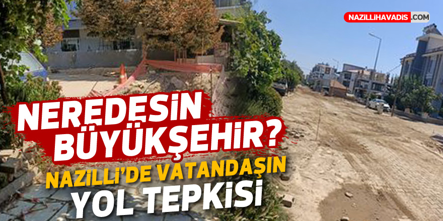 Nazilli'de vatandaşların yol tepkisi