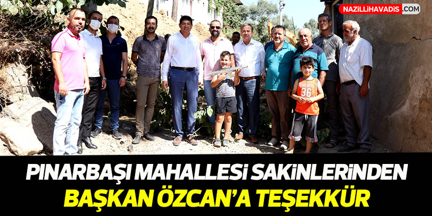 Pınarbaşı Mahallesi sakinlerinden Başkan Özcan’a teşekkür