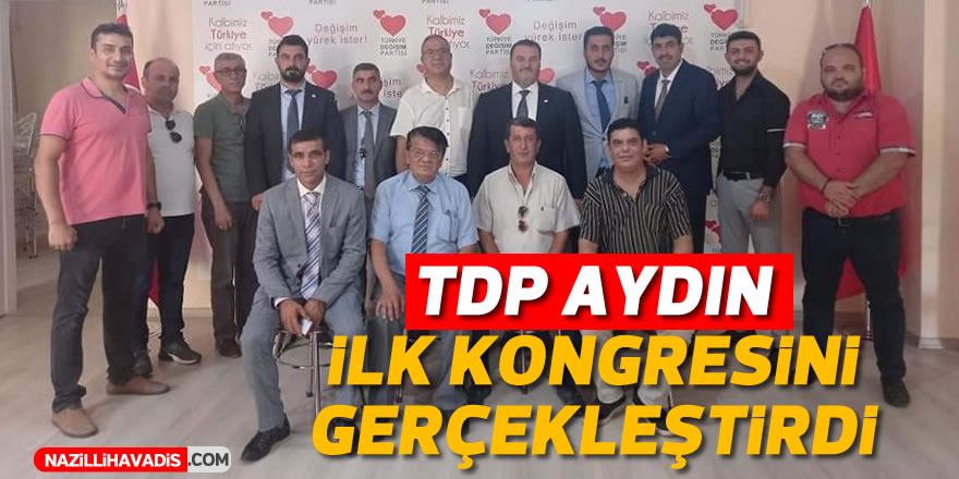 TDP Aydın’da Başkan Yasan güven tazeledi