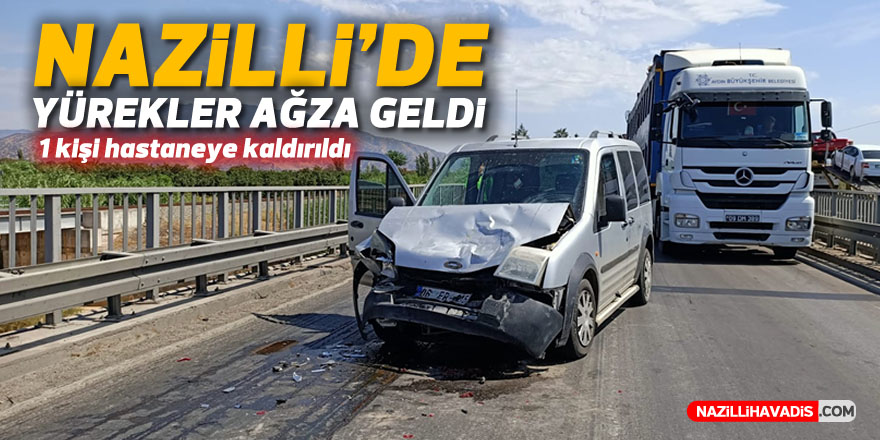 NAZİLLİ'DE HIZINI ALAMAYAN SÜRÜCÜ TIRA ÇARPTI