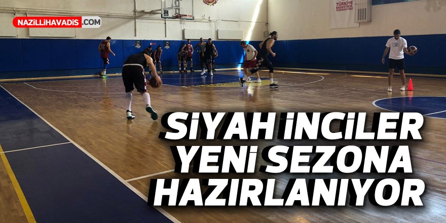 Siyah İnciler yeni sezona hazırlanıyor