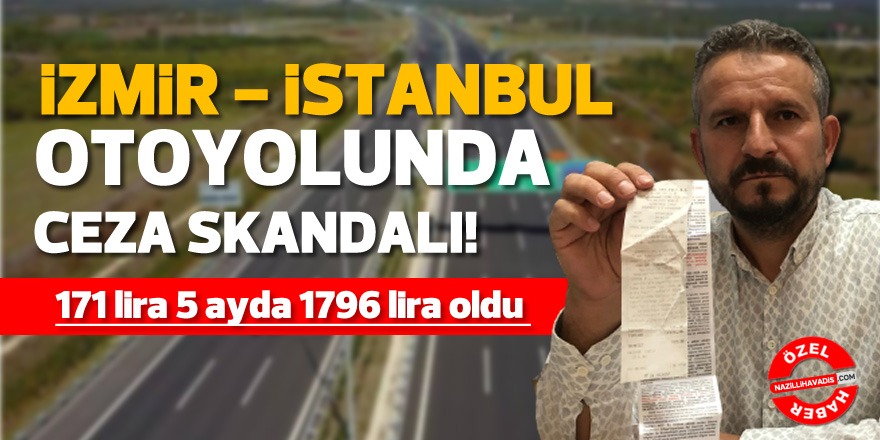 İzmir-İstanbul Otoyolunda ceza skandalı