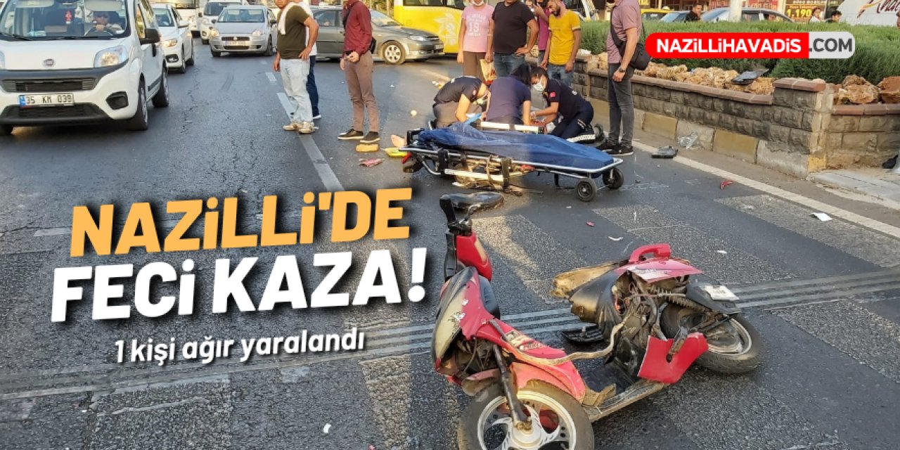 NAZİLLİ'DE FECİ KAZA ! 1 AĞIR YARALI