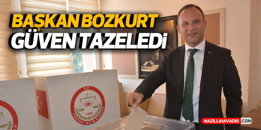 Başkan Bozkurt güven tazeledi