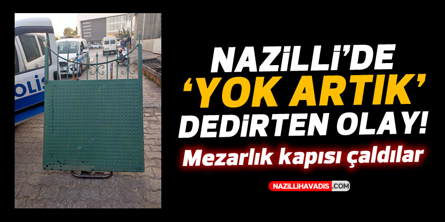 Nazilli'de mezarlık kapısı çalan hırsızlar yakalandı