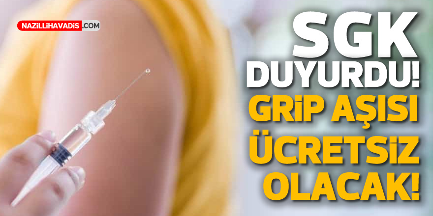 SGK DUYURDU! GRİP AŞISI ÜCRETSİZ OLACAK