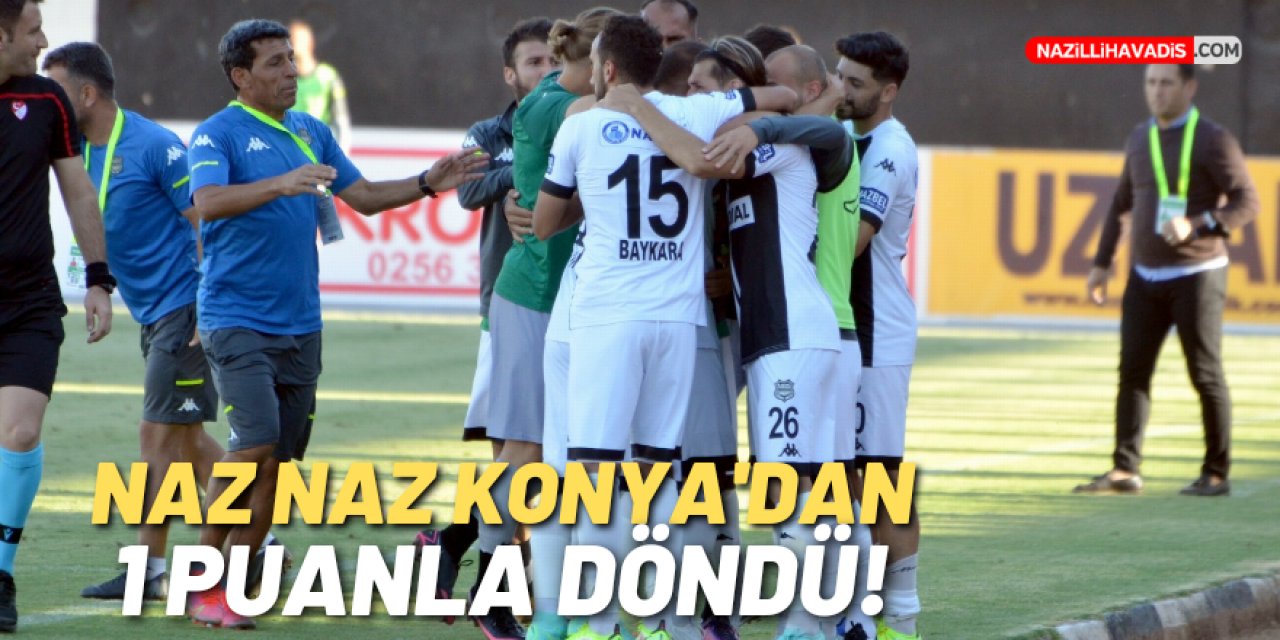 NAZ NAZ KONYA'DAN 1 PUANLA DÖNDÜ