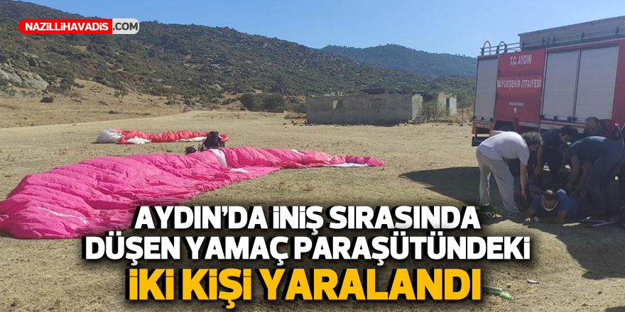 Aydın'da iniş sırasında düşen yamaç paraşütündeki iki kişi yaralandı